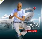 Ntlaka Mdlozini – Ngizohlala Nawe
