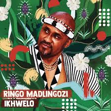Ringo Madlingozi – IKHWELO ALBUM