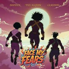 The Majeek, Shoday & Camidoh - Face My Fears
