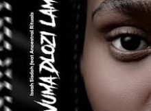 Vuma Dlozi Lami (DJ Nkabza Bootleg) - Issa Sisdoh