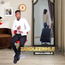 Zandlezinhle - SEKULUNGILE