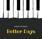 kablou de small - Better Days (Radio Edit)