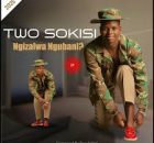 Ep: Two Sokisi - Ngizalwa Ngubani?