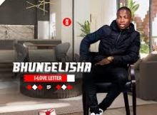Bhungelisha - I-Lover Letter
