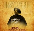 Busta 929 – Umswarelo ft Starr Healer & Semilanga