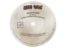Crackazat - Be Real (China Charmeleon The Animal Remix)