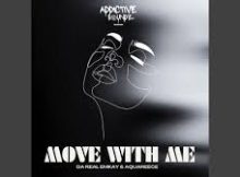 Da Real Emkay & AquaReece – Move with Me