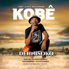 Dennisoko ft Hust Malembe – Kobe