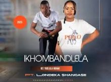Ikhombandlela – Ike yadlala ngami ft. Londeka Shangase