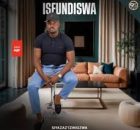 Isfundiswa – Ngibambe ungangiyeki