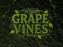 Lucasraps & Ca$h Khali – Grapevines