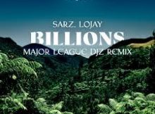 Major League Djz – Billions Remix