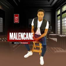Malencane – Ubuhle Obungaka