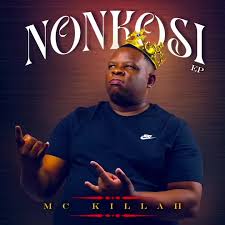 Mc killah - Nonkosi EP 2025