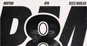 Mootion, Reece Madlisa – Seku’late (8PM)