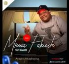 Mroza Fakude – Wadikila Ikhaya