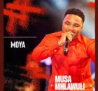 Musa Mhlawuli - Moya