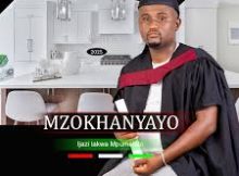 Mzokhanyayo – Ijazi Lakwa Mpumelelo