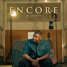 Nk Divine – Encore