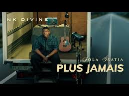 Nk Divine – Plus Jamais