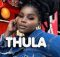 Nkosazana Daughter x Master KG x Makhadzi - THULA Feat Nomcebo
