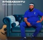 Ntozabantu – Kwa mnandi ekhaya