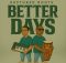 Raptured Roots - Better Days