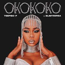 Tsepiso P – Okokoko (feat. Slimteersa)