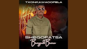 Txonka Waoopela – Shegofatsa banyadi bana