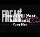 Yung Bleu Ft Sukihana – Freak Drill