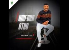 uMfoka Otho – Udliwa yini? ft. Mnikezwa