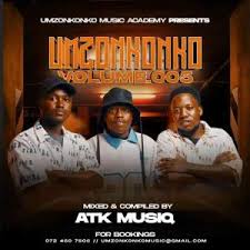 ATK MusiQ - Umzonkonko Mixtape Vol 5 Mix