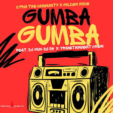 Cyria the Community ft Golden Voice - Gumba Gumba