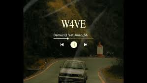 DemuziQ Feat Jmap SA - W4VE