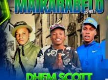Dhem Scott – Maikarabelo