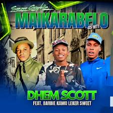 Dhem Scott – Maikarabelo