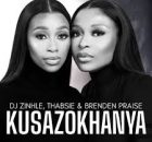 Dj Zinhle , Thabsie & Brenden Praise – Kusazokhanya