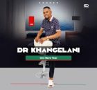 Dr Khangelani - Nabangani (ft. Sne Ntuli)