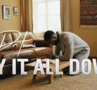 Dr Tumi – Lay it all down
