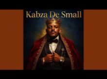 Kabza De Small & Thatohatsi – Umakhulu Wam