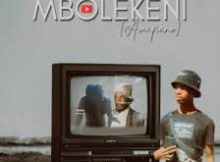 KayDeeSA - Mbolekeni Tiktok Cut [Amapiano Remix] (Feat. Ntate Nkunzi & Papa Joe)