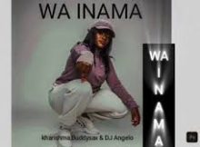 Kharishma, Buddysax ft Dj Angelo – Wa Inama