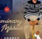 LUMINARY MBHELE - UNGITHATHE (feat. 2SHORT)