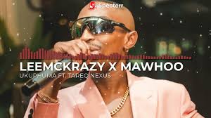 LeeMckrazy & Mawhoo - Ukuphuma Remake