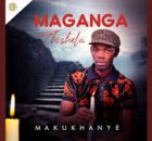 Maganga Thishela - Makukhanye (2025 Album Promo)