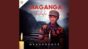 Maganga Thishela - Makukhanye (2025 Album Promo)