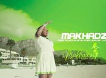 Makhadzi & Dj Gun Do, Fortunator & Kharishma, Dj Maphorisa - Good Life 2025