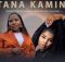 Makhadzi Ft Nkosazana Daughter, Mawhoo ft Mr Bow - Tana Kamina