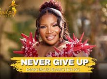Makhadzi - Never Give Up (Feat. Master KG & Eemoh