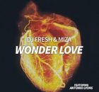 Miza & Dj Fresh – Wonder Love